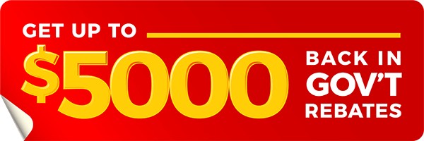 Get up to $5000 back in government rebates